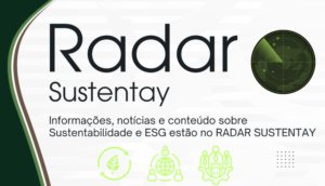 RADAR SUSTENTAY: guia da sustentabilidade e ESG!